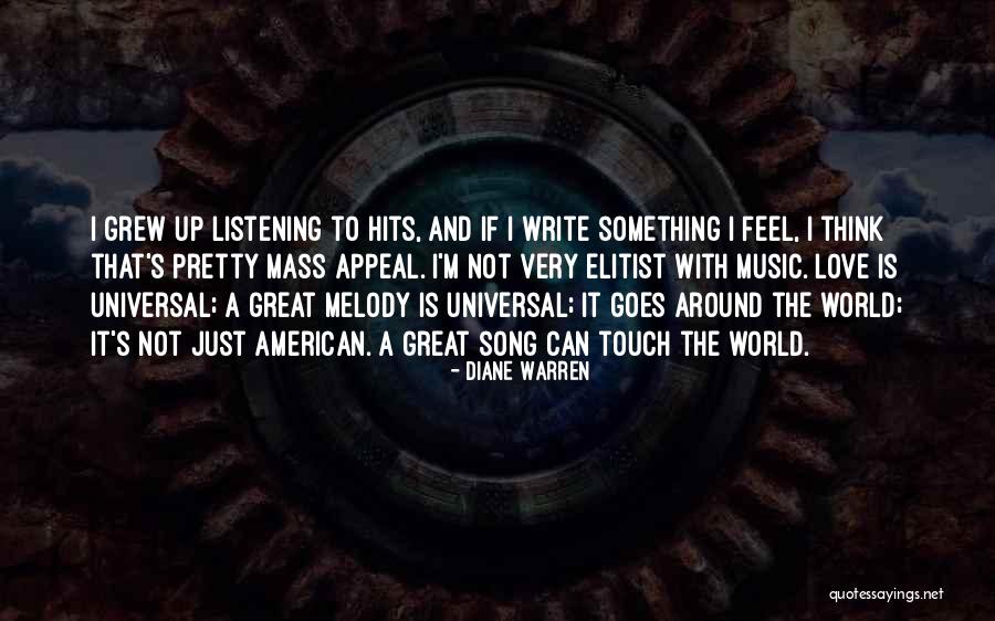 Feel The Song Quotes By Diane Warren Feel The Song Quotes By Diane Warren