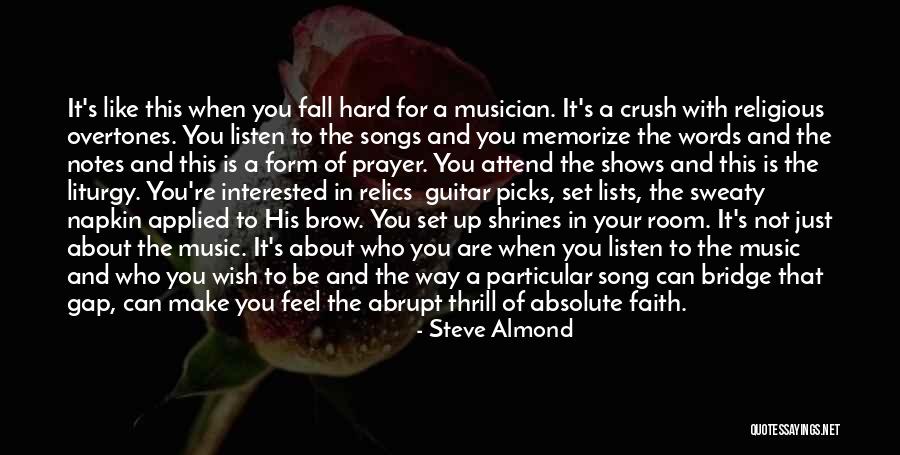 Feel The Song Quotes By Steve Almond Feel The Song Quotes By Steve Almond