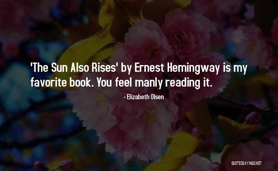 Feel The Sun Quotes By Elizabeth Olsen Feel The Sun Quotes By Elizabeth Olsen