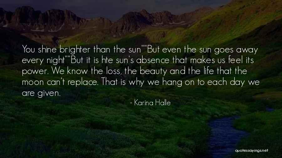 Feel The Sun Quotes By Karina Halle Feel The Sun Quotes By Karina Halle