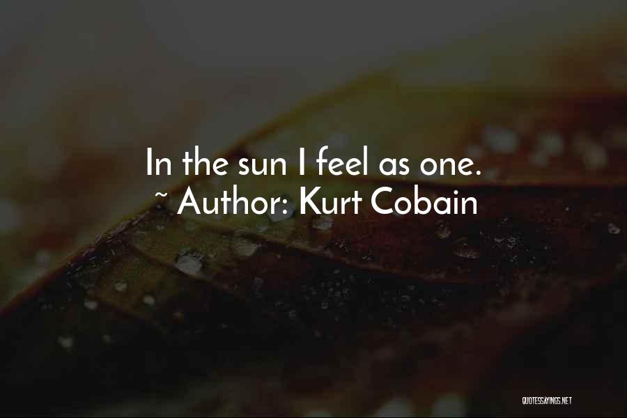 Feel The Sun Quotes By Kurt Cobain