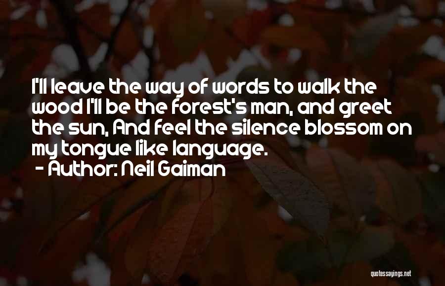 Feel The Sun Quotes By Neil Gaiman