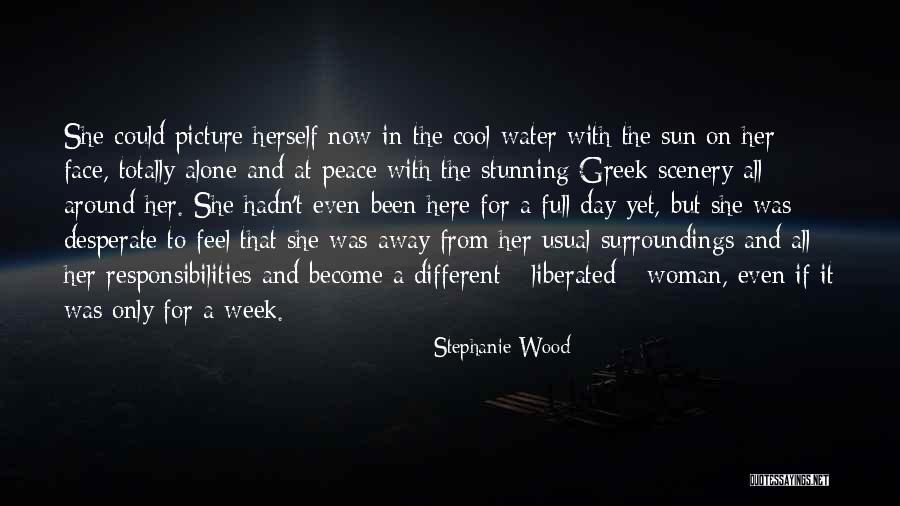 Feel The Sun Quotes By Stephanie Wood