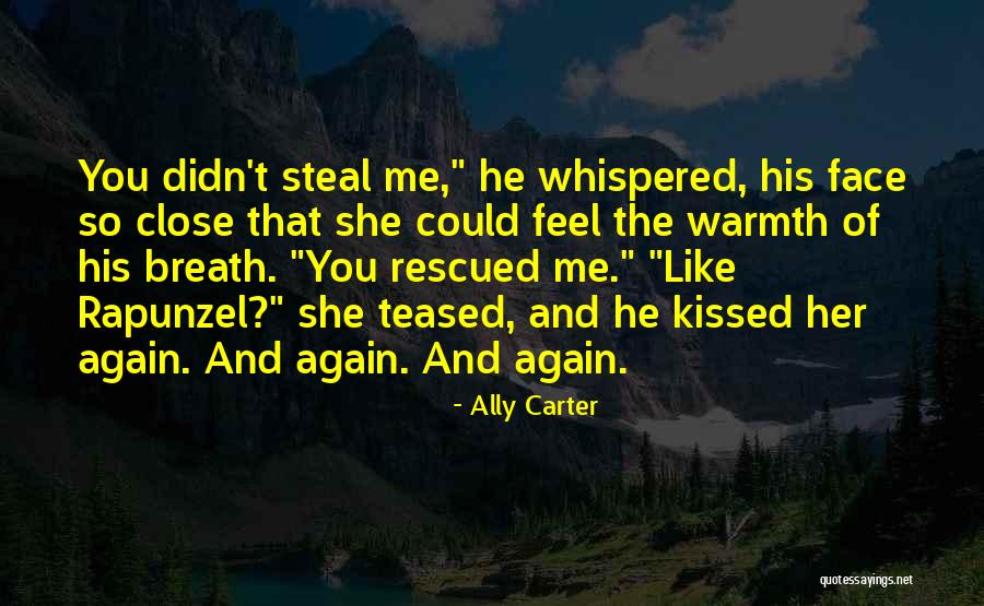 Feel The Warmth Quotes By Ally Carter Feel The Warmth Quotes By Ally Carter