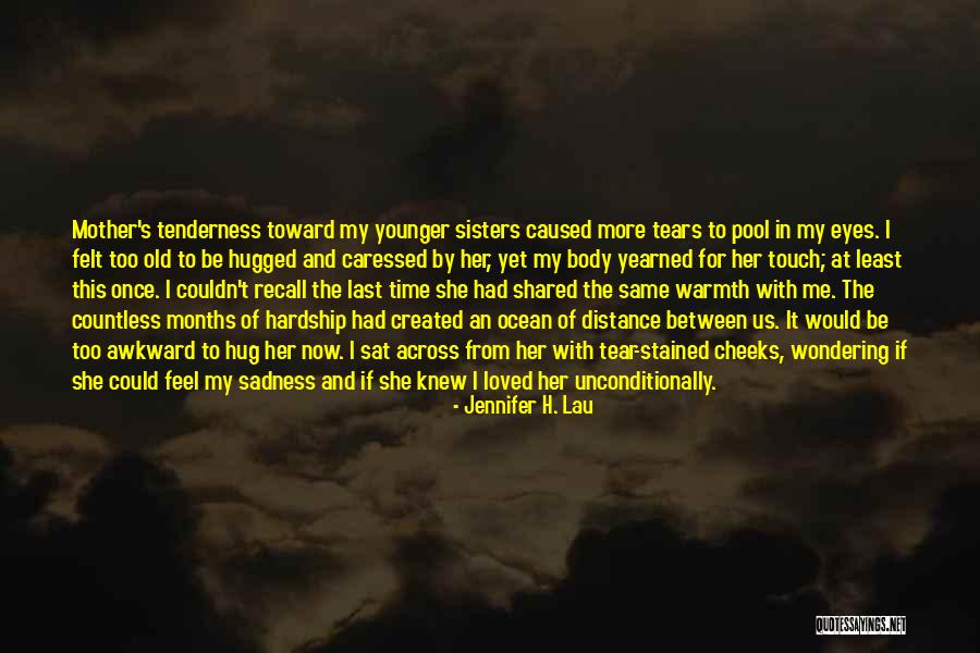Feel The Warmth Quotes By Jennifer H. Lau Feel The Warmth Quotes By Jennifer H. Lau