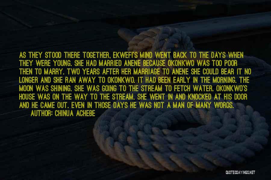 Feel The Water Quotes By Chinua Achebe