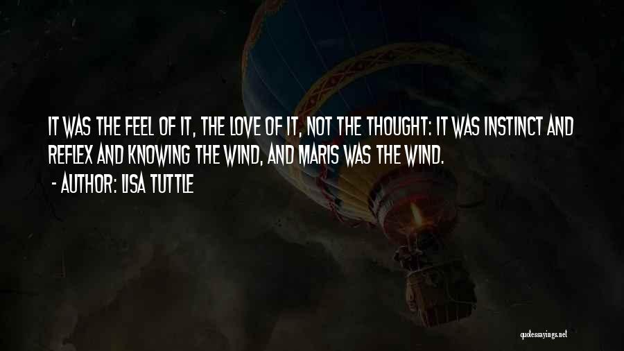 Feel The Wind Quotes By Lisa Tuttle