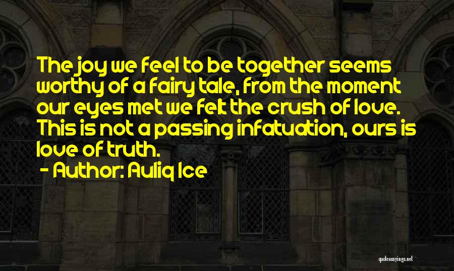 Feel This Moment Quotes By Auliq Ice