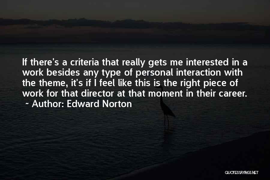 Feel This Moment Quotes By Edward Norton