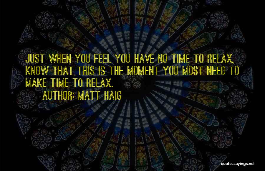 Feel This Moment Quotes By Matt Haig