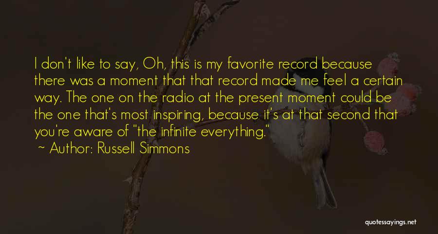 Feel This Moment Quotes By Russell Simmons