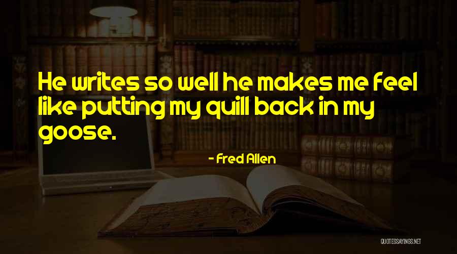 Feel Well Funny Quotes By Fred Allen