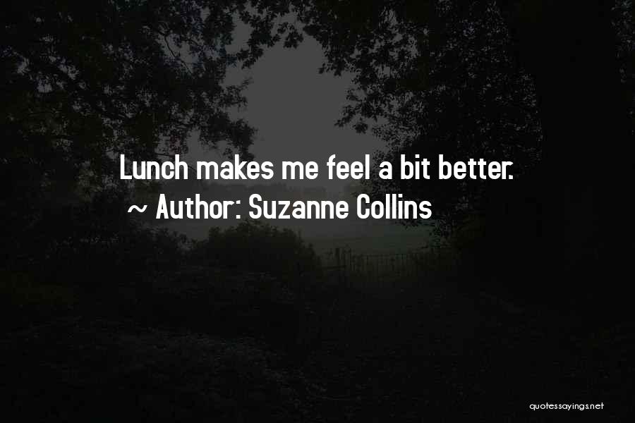 Feel Well Funny Quotes By Suzanne Collins