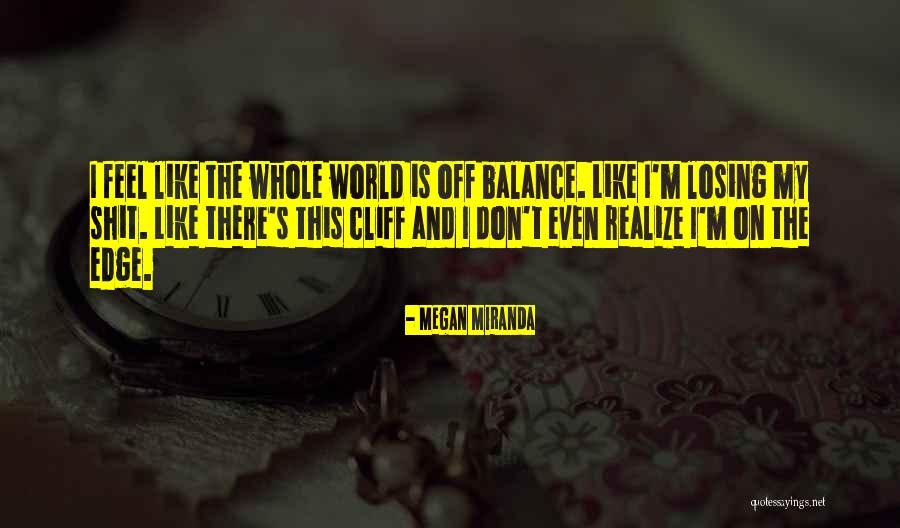 Feel Whole Quotes By Megan Miranda Feel Whole Quotes By Megan Miranda