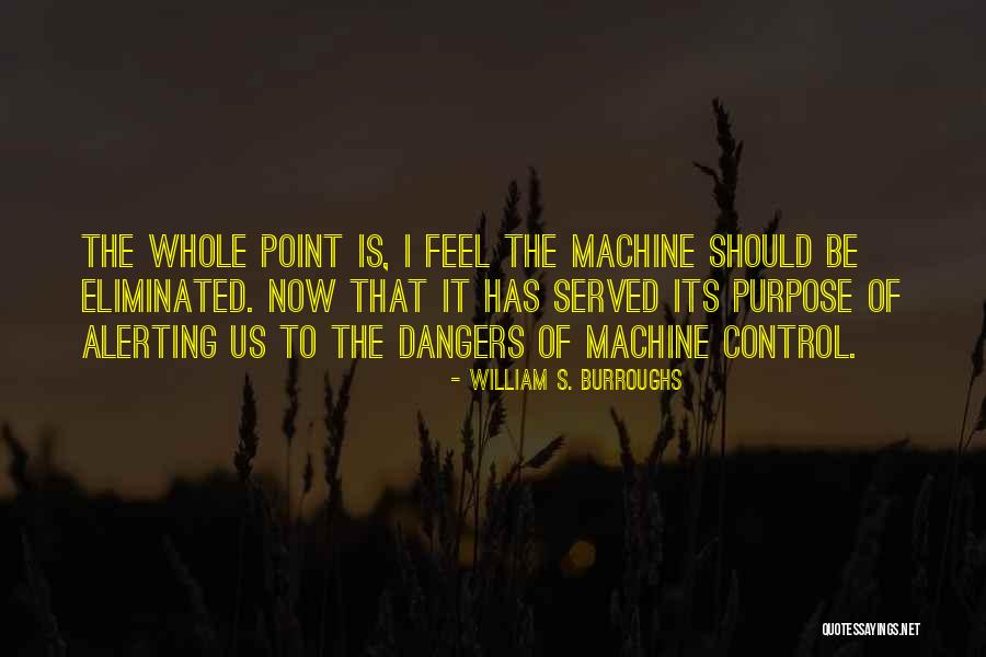 Feel Whole Quotes By William S. Burroughs Feel Whole Quotes By William S. Burroughs