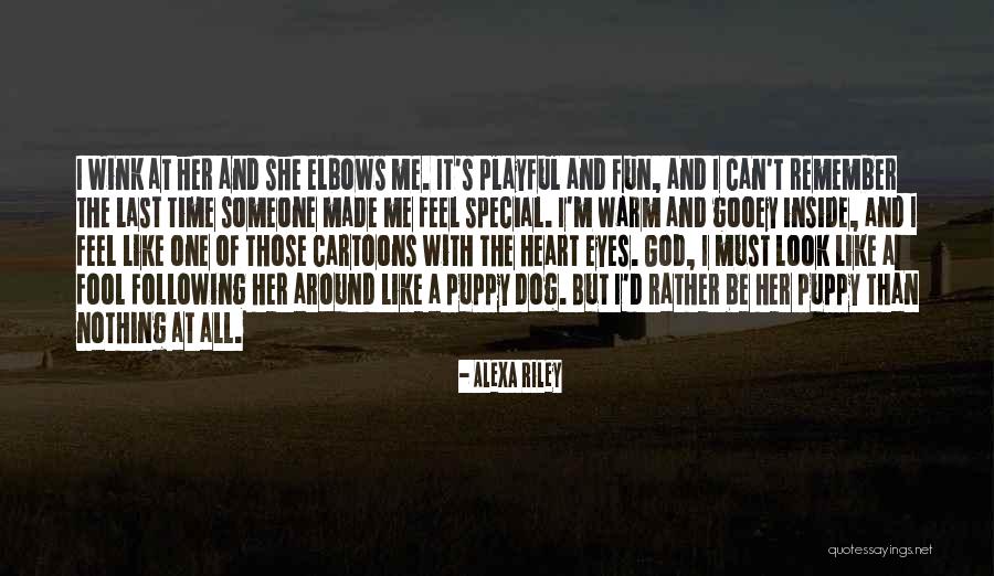 Feel With Heart Quotes By Alexa Riley Feel With Heart Quotes By Alexa Riley