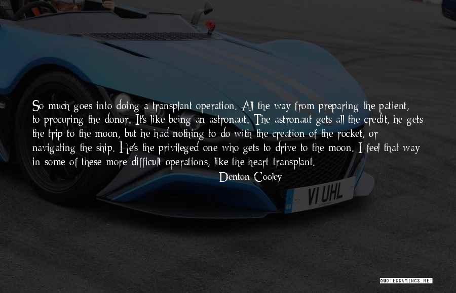 Feel With Heart Quotes By Denton Cooley Feel With Heart Quotes By Denton Cooley