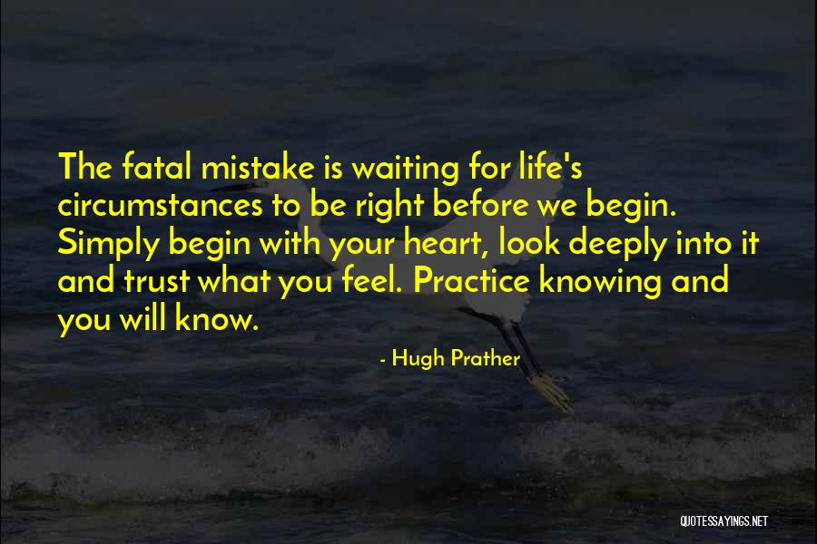 Feel With Heart Quotes By Hugh Prather Feel With Heart Quotes By Hugh Prather