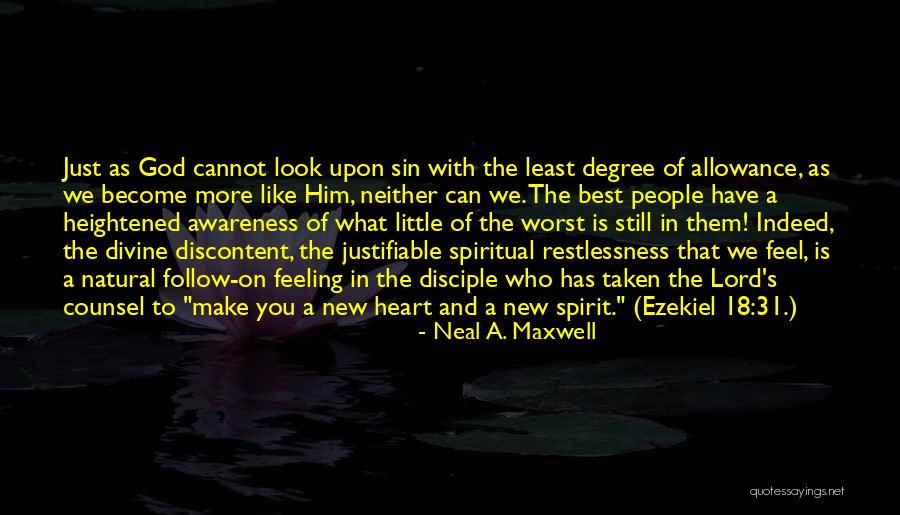 Feel With Heart Quotes By Neal A. Maxwell Feel With Heart Quotes By Neal A. Maxwell