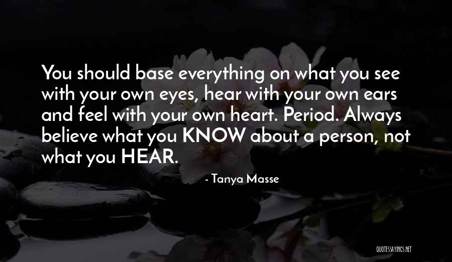 Feel With Heart Quotes By Tanya Masse Feel With Heart Quotes By Tanya Masse