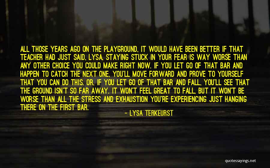 Feel Worse Than Quotes By Lysa TerKeurst Feel Worse Than Quotes By Lysa TerKeurst