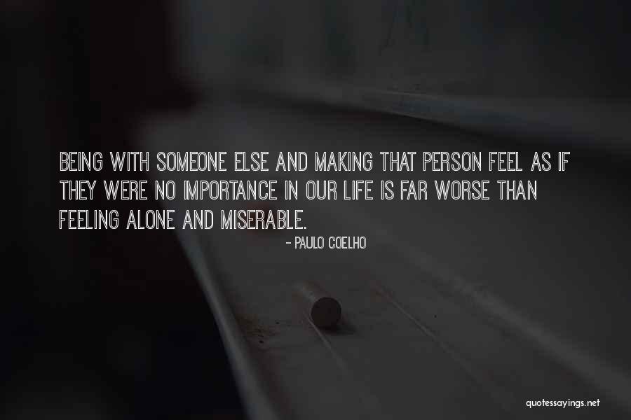 Feel Worse Than Quotes By Paulo Coelho Feel Worse Than Quotes By Paulo Coelho