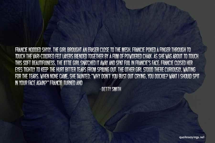 Feel Your Touch Quotes By Betty Smith