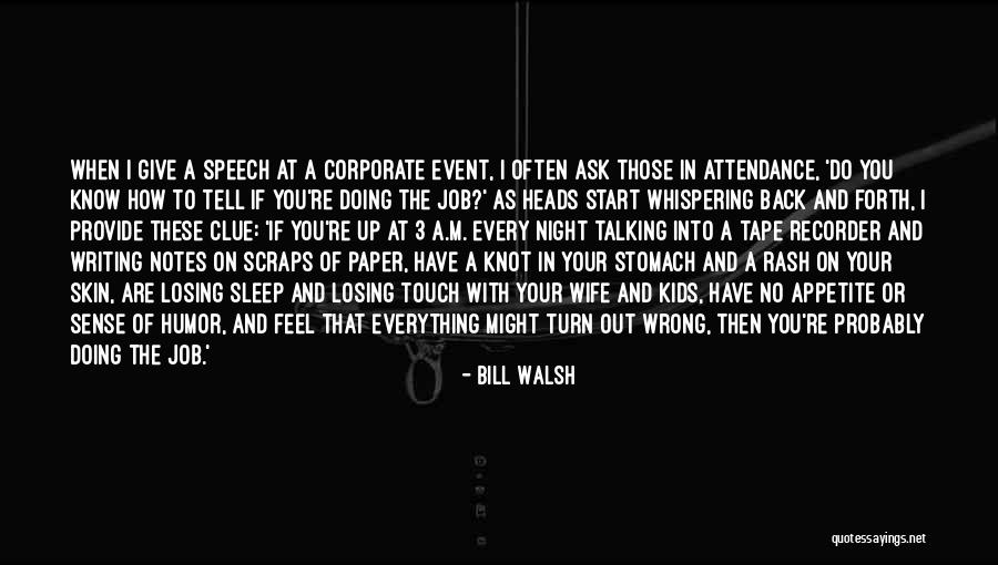 Feel Your Touch Quotes By Bill Walsh