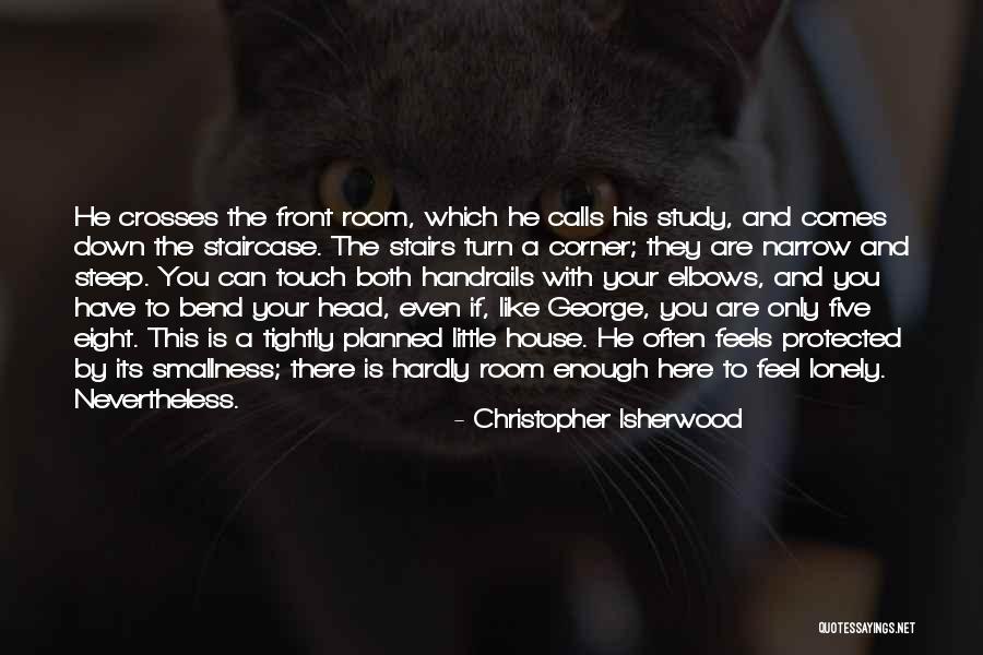 Feel Your Touch Quotes By Christopher Isherwood