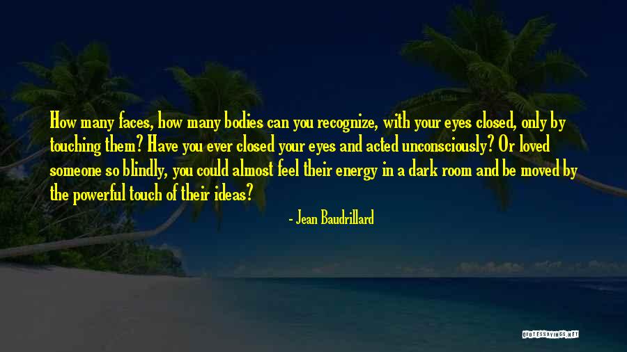 Feel Your Touch Quotes By Jean Baudrillard