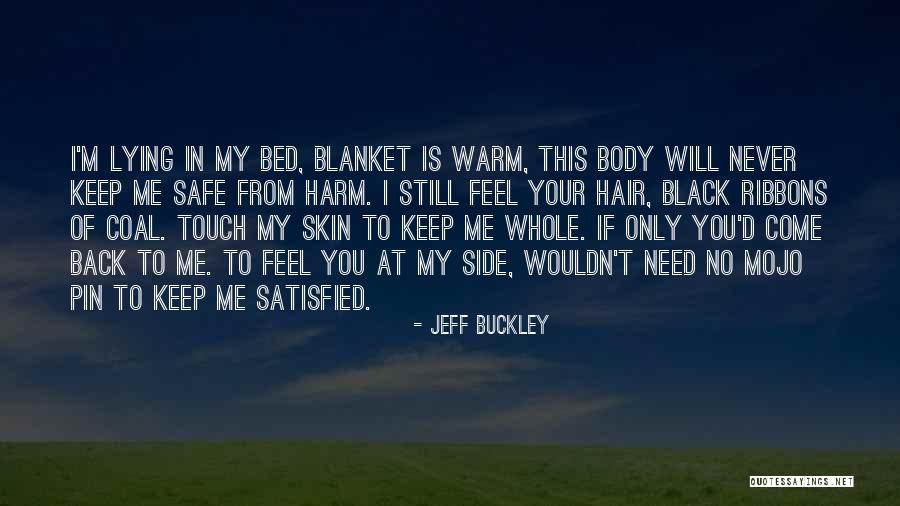 Feel Your Touch Quotes By Jeff Buckley