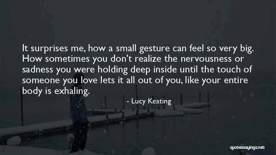 Feel Your Touch Quotes By Lucy Keating