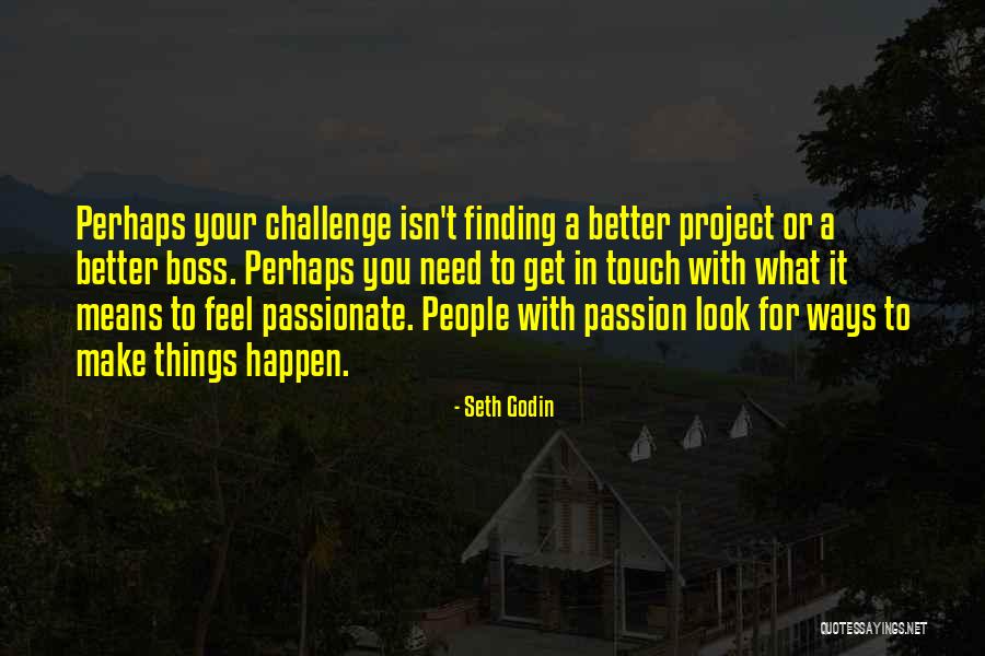 Feel Your Touch Quotes By Seth Godin