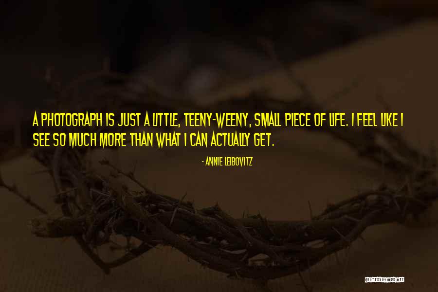 Feelable Quotes By Annie Leibovitz Feelable Quotes By Annie Leibovitz