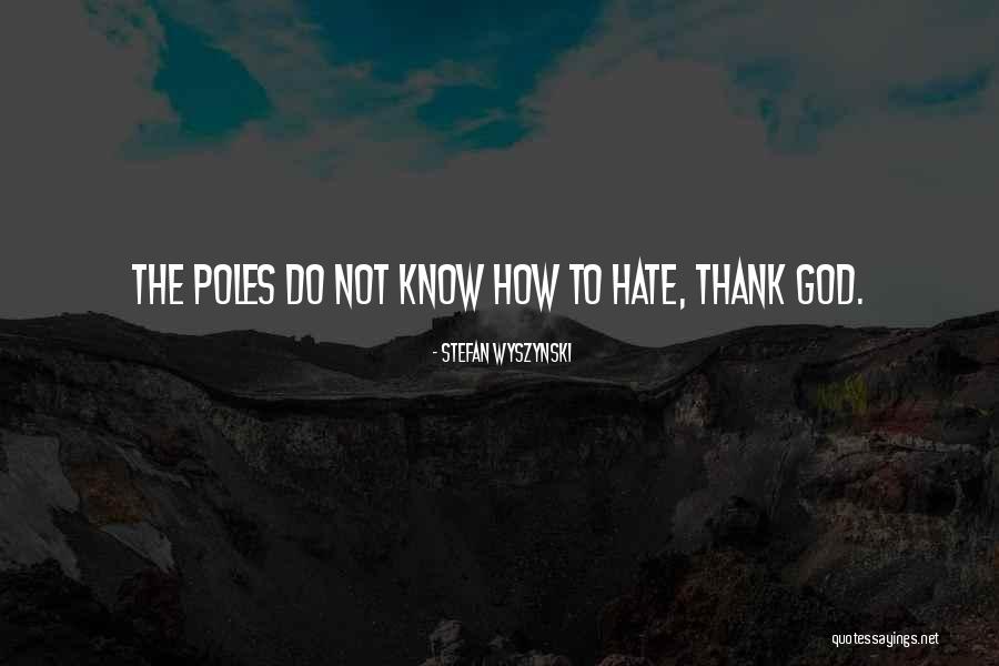 Feelase Quotes By Stefan Wyszynski Feelase Quotes By Stefan Wyszynski