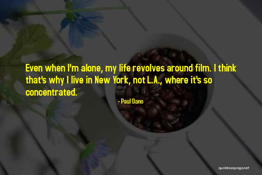 Feelies Time Quotes By Paul Dano Feelies Time Quotes By Paul Dano