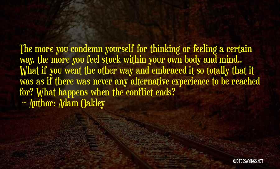 Feeling A Certain Way Quotes By Adam Oakley