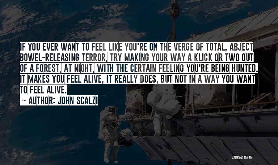 Feeling A Certain Way Quotes By John Scalzi