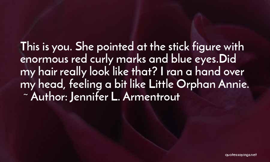 Feeling A Little Blue Quotes By Jennifer L. Armentrout