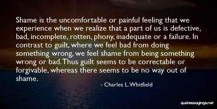 Feeling A Part Of Something Quotes By Charles L. Whitfield Feeling A Part Of Something Quotes By Charles L. Whitfield