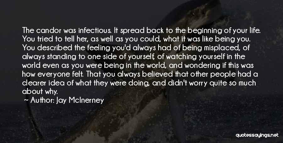 Feeling About Yourself Quotes By Jay McInerney