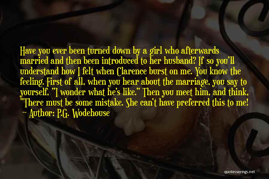 Feeling About Yourself Quotes By P.G. Wodehouse