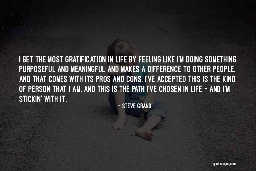 Feeling Accepted Quotes By Steve Grand Feeling Accepted Quotes By Steve Grand