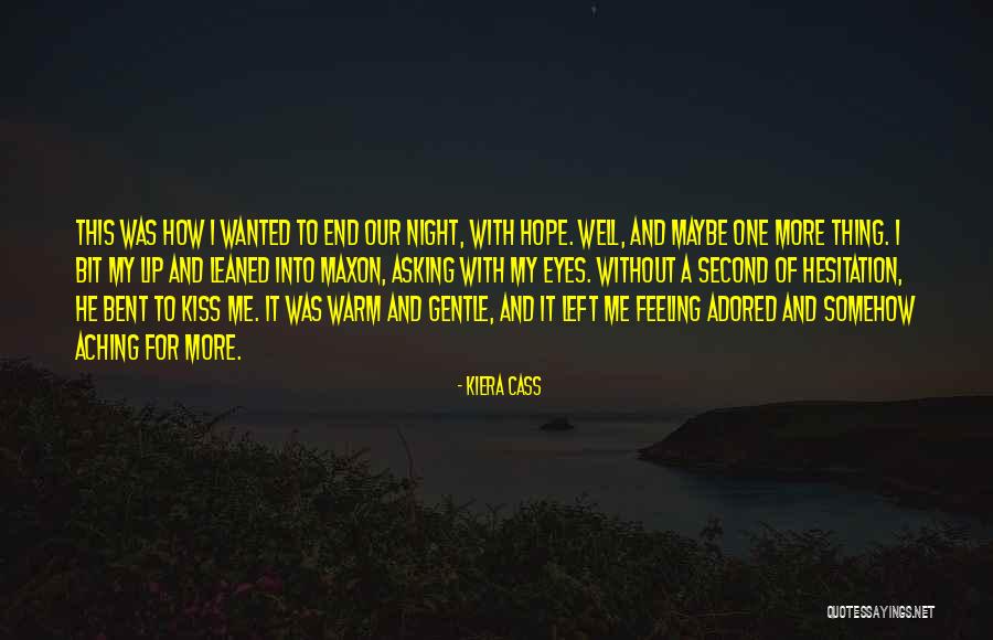 Feeling Adored Quotes By Kiera Cass Feeling Adored Quotes By Kiera Cass