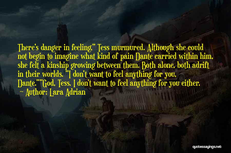 Feeling Adrift Quotes By Lara Adrian