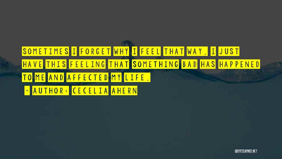 Feeling Affected Quotes By Cecelia Ahern