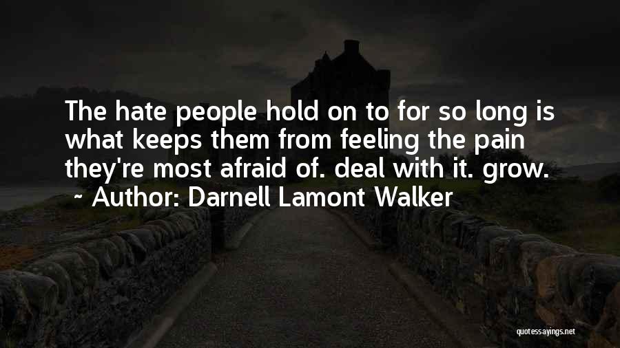 Feeling Afraid Quotes By Darnell Lamont Walker