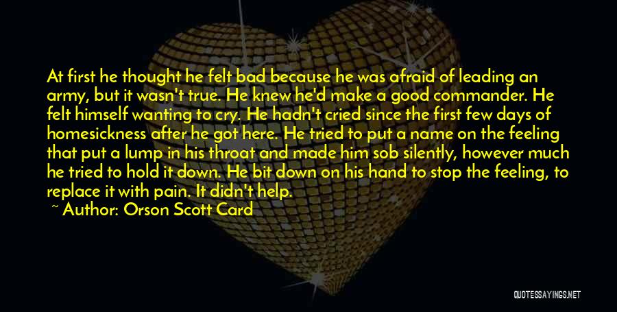 Feeling Afraid Quotes By Orson Scott Card