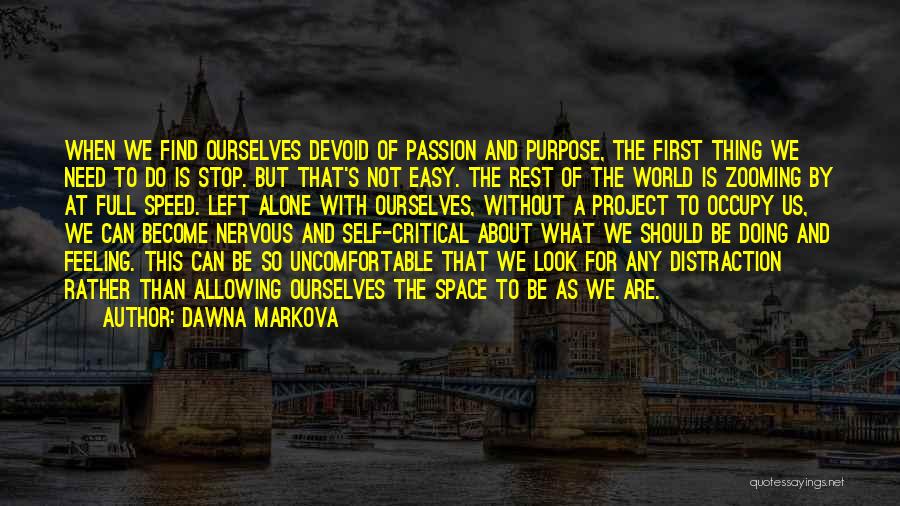 Feeling All Alone In The World Quotes By Dawna Markova