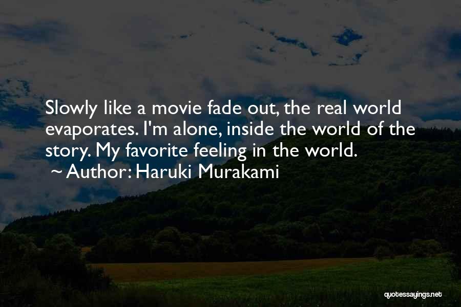 Feeling All Alone In The World Quotes By Haruki Murakami